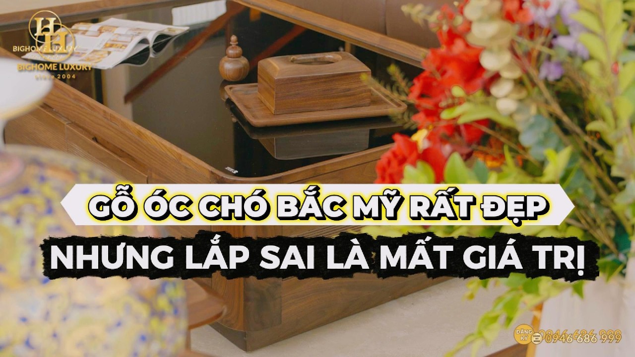 Bí quyết thi công nội thất gỗ óc chó chuẩn